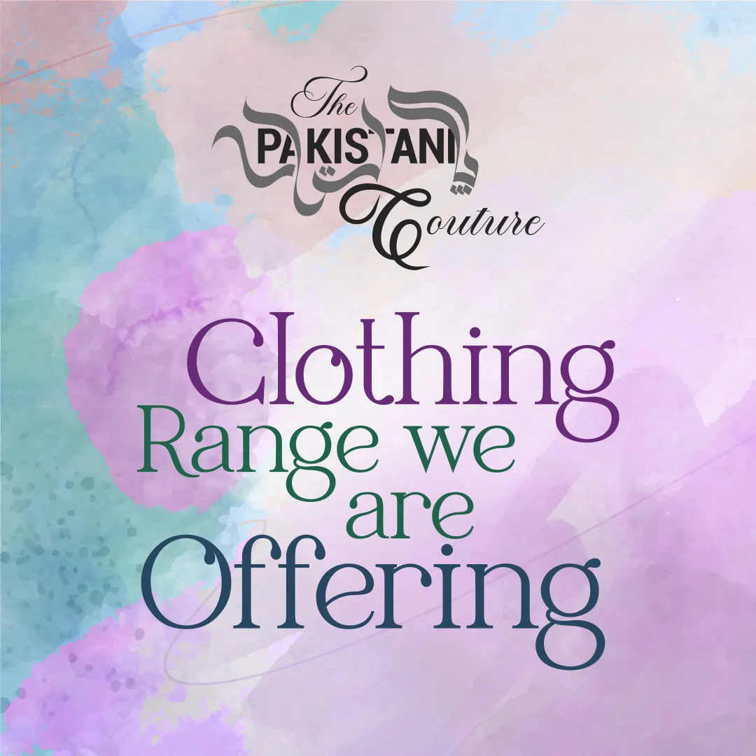 Pakistani Couture range